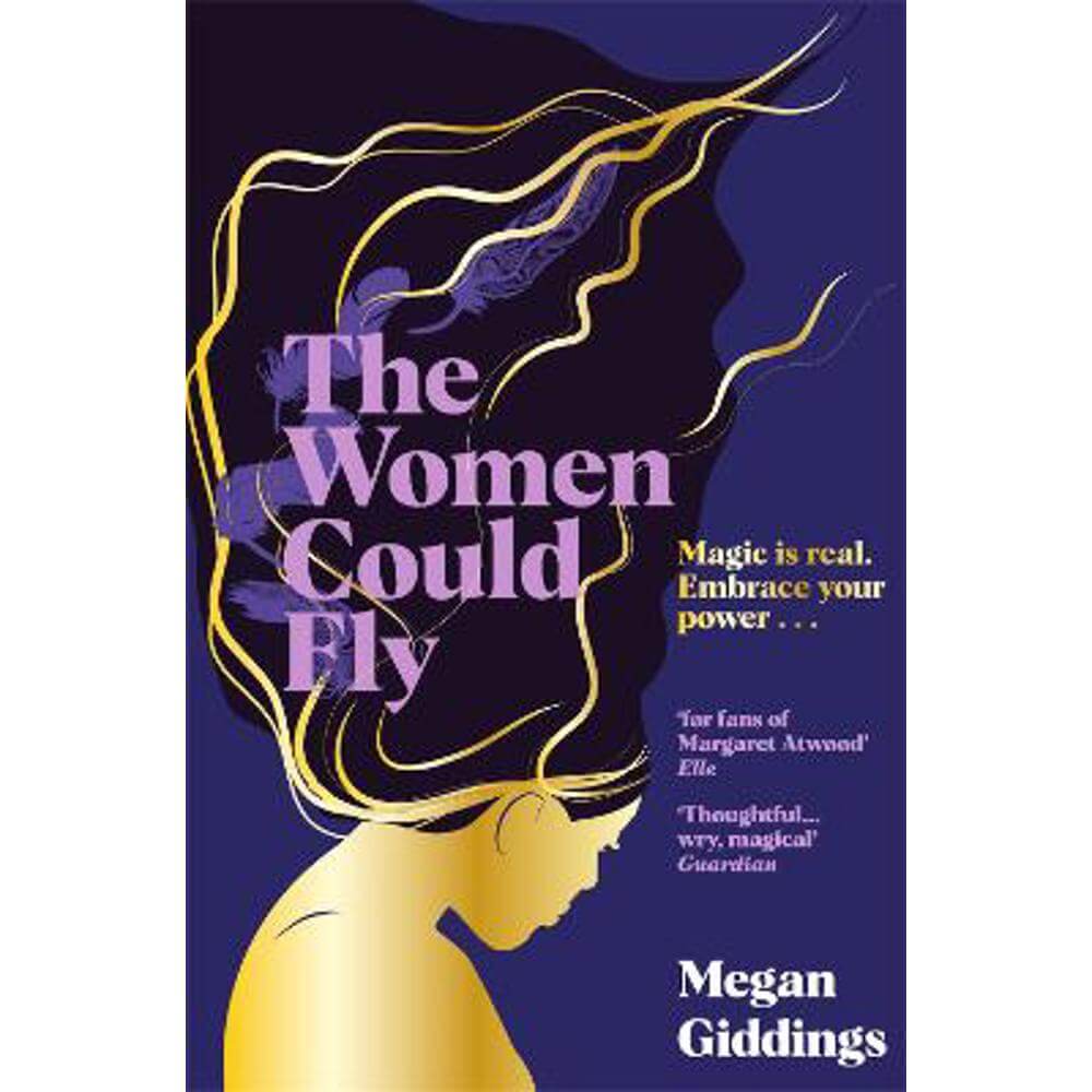 The Women Could Fly: The must read dark, magical - and timely -  critically acclaimed dystopian novel (Paperback) - Megan Giddings